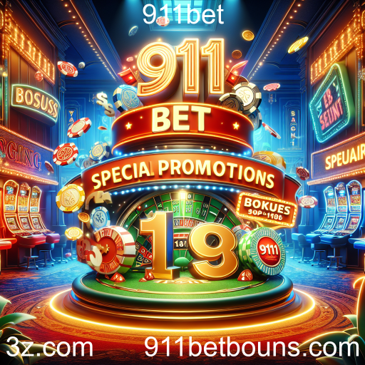 Desvende as Promoções Especiais da 911bet